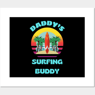 Daddy's Surfing Buddy Posters and Art